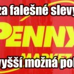 Německý Penny Market dostal za falešné slevy nejvyšší možnou pokutu